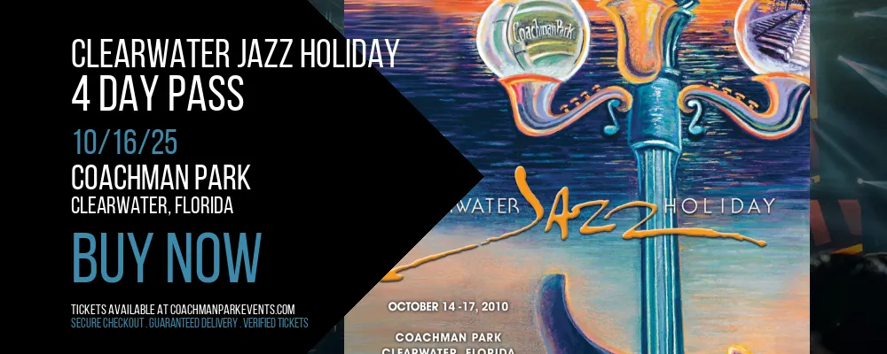 Clearwater Jazz Holiday - 4 Day Pass at Coachman Park
